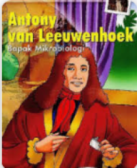 Image of Antony Van Leeuwenhoek (Bapak Mikrobiologi)