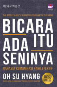 Image of Bicara Itu Ada Seninya: Rahasia Komunikasi Yang Efektif