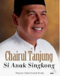 Image of Chairul Tanjung Si Anak Singkong