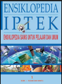 Image of ENSIKLOPEDIA IPTEK JILID 1:BUMI - RUANG DAN WAKTU