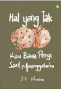 Image of Hal yang tak kau bawa pergi saat meninggalkanku