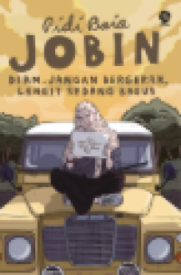 Image of Jobin: Diam, Jangan Bergerak, Langit Sedang Bagus