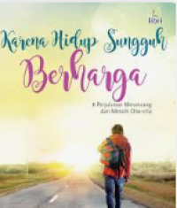 Image of Karena Hidup Sungguh Berharga