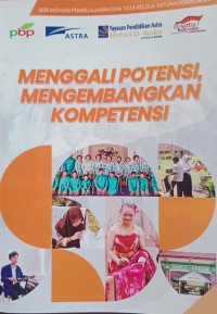 Image of Menggali Potensi, Mengembangkan Kompetensi