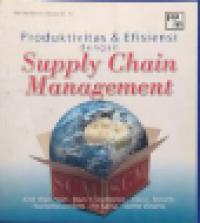 Image of Produktivitas & efisiensi dengan supply chain management