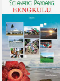 Image of Selayang Pandang Bengkulu