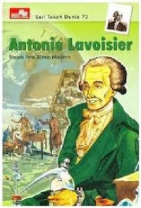 Image of Seri Tokoh Dunia 73: Antoine Lavoisier (Bapak Ilmu Kimia Modern)